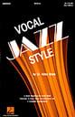 Vocal Jazz Style-Singers Ed SATB SATB Singer's Edition cover